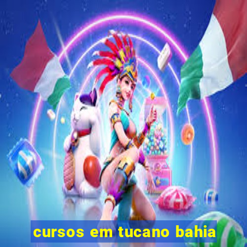 cursos em tucano bahia